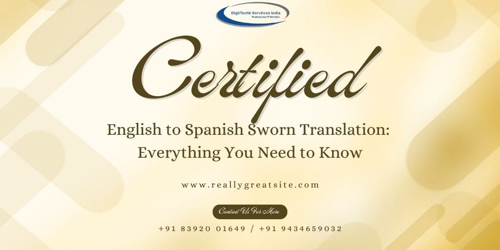 Certified English to Spanish Sworn Translation